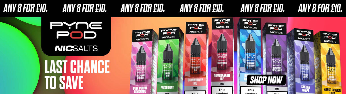 A promotional banner for Pyne Pod NIC SALTS, showing multiple colourful product boxes in a row against a gradient background with repeated 'ANY 8 FOR £10.' text and a 'SHOP NOW' call-to-action.